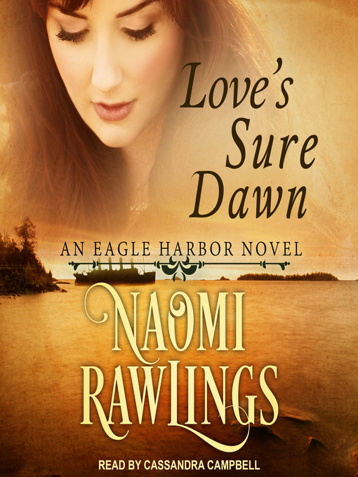 Title details for Love's Sure Dawn by Naomi Rawlings - Wait list